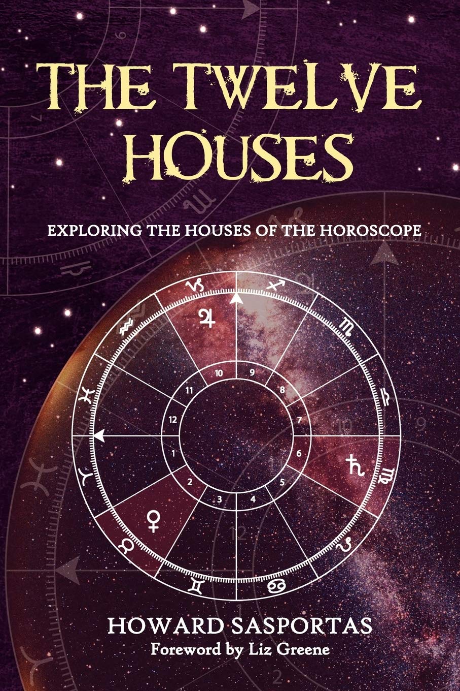 The Twelve Houses by Howard Sasportas